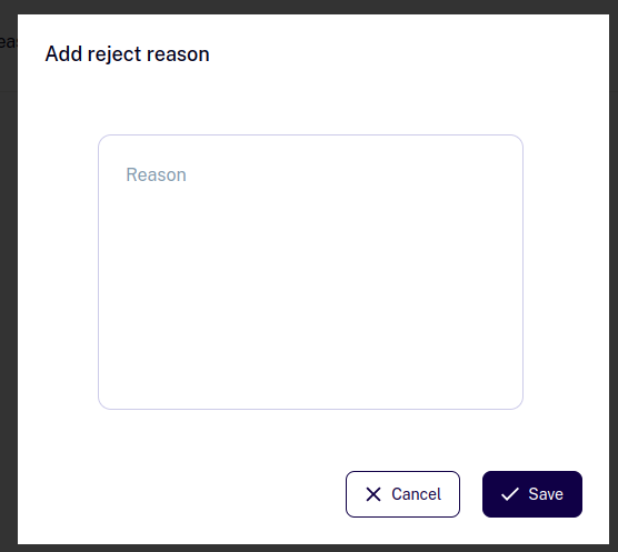 Reject reason pop up